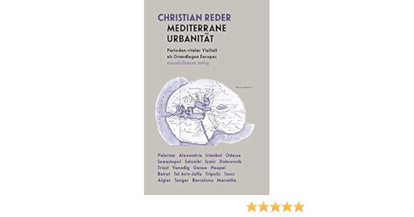 Mediterrane Urbanitat 9783854768784 Amazon Com Books