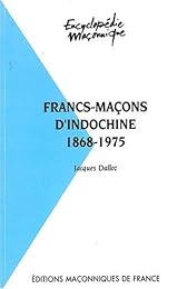 Francs-maçons d'Indochine, 1868-1975