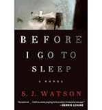 Hardcover [ Before I Go to Sleep Watson, S. J. ( Author ) ] { Hardcover } 2011 Book