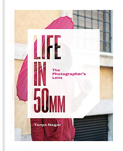 [B.e.s.t] Life in 50mm: The Photographer's Lens R.A.R