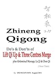 Zhineng Qigong - Do's & Don'ts of Lift Qi Up & Three Centres Merge
