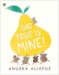 That Fruit Is Mine!