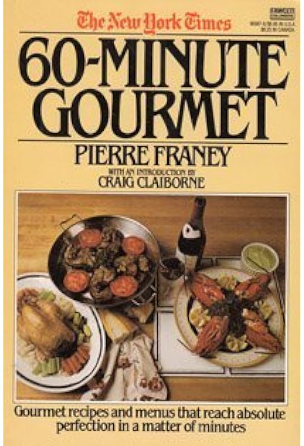 The New York Times 60-Minute Gourmet: Pierre Franey, Craig