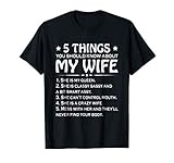 5 Things You Should Know About My Wife T-shirt