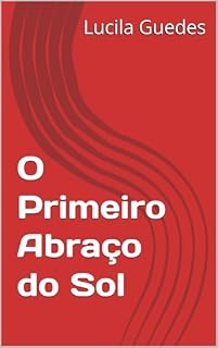 Livro O Primeiro Abraço do Sol