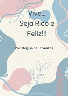 Livro Viva... Seja Rico e Feliz!!!