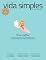 Livro Vida Simples Ed. 250 - Viva Melhor