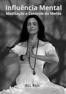 Livro Influência Mental: Meditação e Controle da Mente