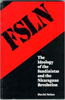 The Ideology Of The Sandinistas And The Nicaraguan
