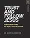 Trust and Follow Jesus: Conversations to Fuel Discipleship by Bobby Harrington
