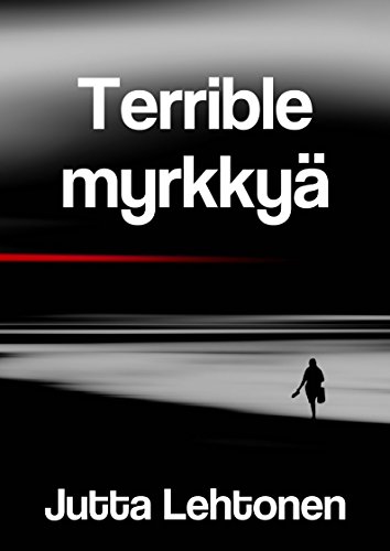 Terrible myrkkyÃ¤ (Finnish Edition)