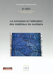 La  corrosion et l'altération des matériaux du nucléaire