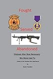 Fought, Served, Abandoned by
