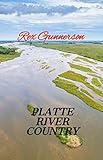 PLATTE RIVER COUNTRY by 