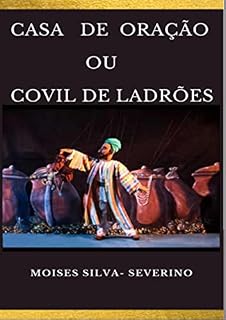 Livro CASA DE ORAÇÃO OU COVIL DE LADRÕES