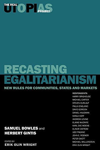 Recasting Egalitarianism: New Rules for Communities, States and Markets (The Real Utopias Project) (Volume 3)
