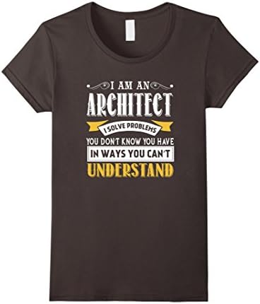 Women's I am an Architect I solve problems T-shirt Small Asphalt