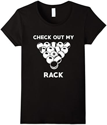 Women's Check Out My Rack | Funny Pool T-Shirt | Billiards 8-Ball Tee Small Black