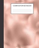 Composition Notebook: Faux Luxury Rose Gold Metallic Glam College Ruled Notebook Lined School Journal
