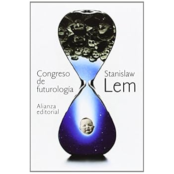 Congreso De Futurología (El Libro De Bolsillo - Bibliotecas De Autor - Biblioteca Lem) Congreso De Futurología (El Libro De Bolsillo - Bibliotecas De Autor - Biblioteca Lem)