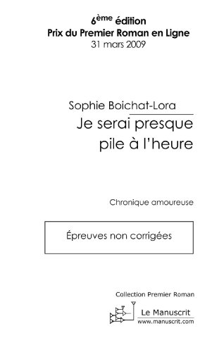 Je serai presque pile à l'heure