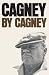 Cagney by Cagney by James Cagney