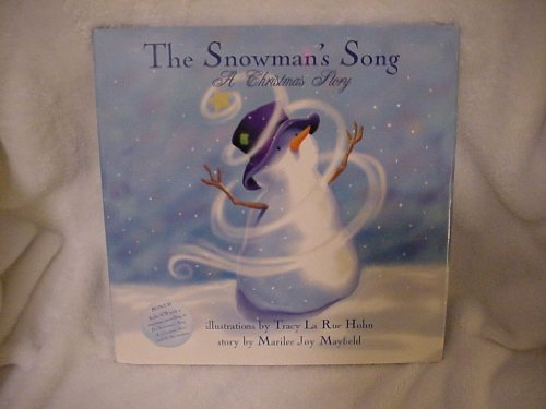 The Snowman's Song A Christmas Story 0976205955 Book Cover