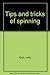 Tips and tricks of spinning by 