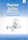 Pratique de la Théorie musicale Volume 1 by 