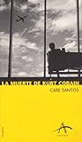 Muerte de Kurt Cobain, La (Alba Joven) (Spanish Edition)