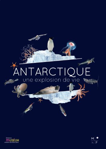 Antarctique, une explosion de vie by (Hardcover)