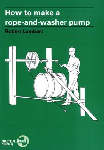 How to Make a Rope and Washer Pump (Workshop Equipment Manual)