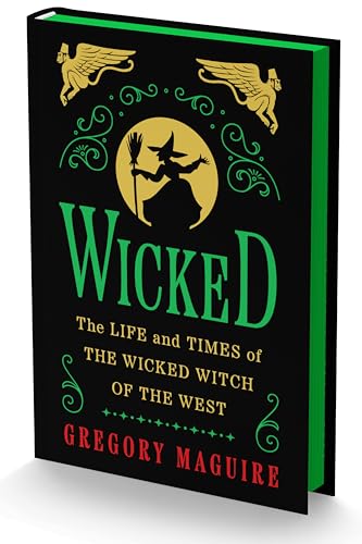 Wicked Collector’s Edition: The Inspiration for the Major Motion Picture in a Deluxe Edition with Green Sprayed Edges―Now Streaming (Wicked Years)