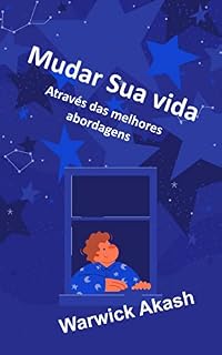 Livro Mudar Sua vida Através das melhores abordagens