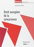 DROIT EUROPÉEN DE LA CONCURRENCE: PRIX DU LIVRE JURIDIQUE 2013 (PRÉCIS DOMAT) by 