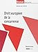 DROIT EUROPÉEN DE LA CONCURRENCE: PRIX DU LIVRE JURIDIQUE 2013 (PRÉCIS DOMAT) by 