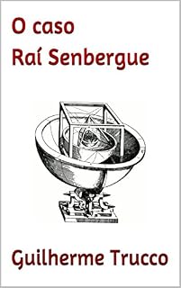 Livro O caso Raí Senbergue (Macieira e Domeque Livro 1)