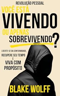 Livro Você está vivendo ou apenas sobrevivendo? (Revolução pessoal)