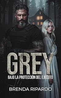 Livro GREY: Bajo la Protección del Ejecutor (Spanish Edition)