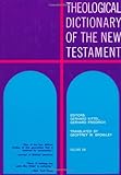 Theological Dictionary of the New Testament (Volume VIII)