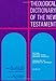 Theological Dictionary of the New Testament (Volume VIII)