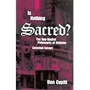 Is Nothing Sacred?: The Non-Realist Philosophy of Religion: Selected Essays (Perspectives in Continental Philosophy)