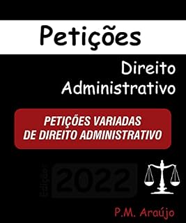 Livro RECURSOS JUDICIAIS DE DIREITO ADMINISTRATIVO E OUTRAS PEÇAS VARIADAS (Modelos de Petições OAB - Escritório - Advogado Livro 2)