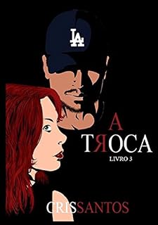Livro A Troca: Livro 3