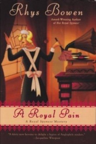 A Royal Pain - A Royal Spyness Mystery 0739496484 Book Cover