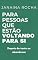 Livro Para Pessoas Que Estão Voltando Para Si: Depois de tanto se abandonar