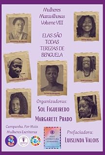 Livro Coletânea Mulheres Maravilhosas Vol. Viii - "elas São Todas Terezas De Benguela"