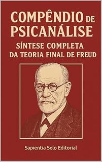 Livro Compêndio de Psicanálise: Síntese Completa da Teoria Final de Freud.