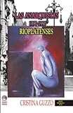 Las anarquistas Rioplatenses 1890-1990, Guzzo, Cristina, 1931139121