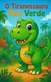 Livro O Tiranossauro Rex Verde